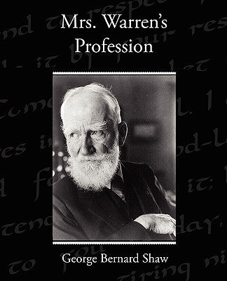 Mrs Warren's Profession by Shaw, George Bernard