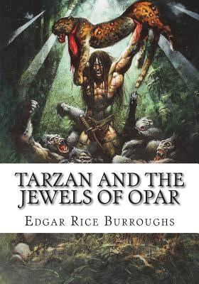 Tarzan and the Jewels of Opar by Burroughs, Edgar Rice