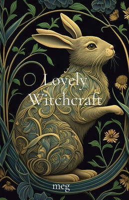 Lovely Witchcraft by Meg