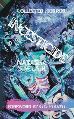 Incesticide by Sinclair, Natasha