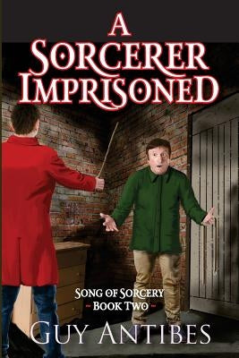 A Sorcerer Imprisoned by Antibes, Guy