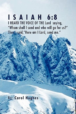 Isaiah 6: 8 by Hughes, Carol