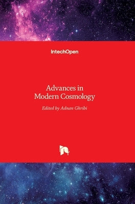 Advances in Modern Cosmology by Ghribi, Adnan
