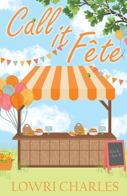 Call It Fête by Charles, Lowri
