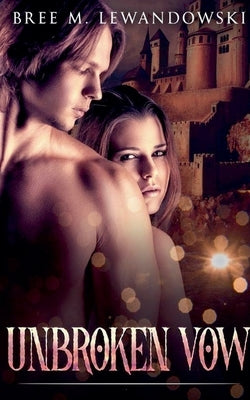 Unbroken Vow by Lewandowski, Bree M.