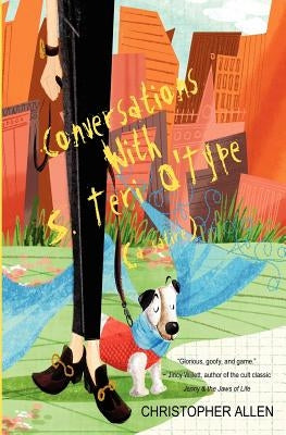 Conversations with S. Teri O'Type (a Satire) by Allen, Christopher