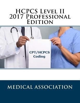 HCPCS Level II 2017 Professional Edition by Association, Medical