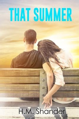 That Summer by Shander, H. M.