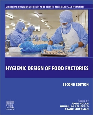 Hygienic Design of Food Factories by Holah, John