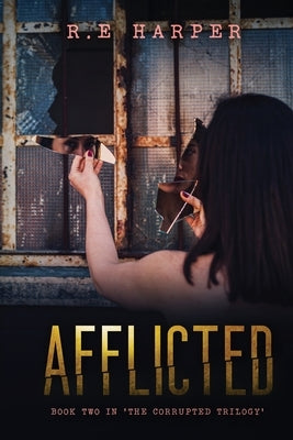 Afflicted by Harper, R. E.