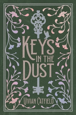 Keys in the Dust by Catfield, Vivian