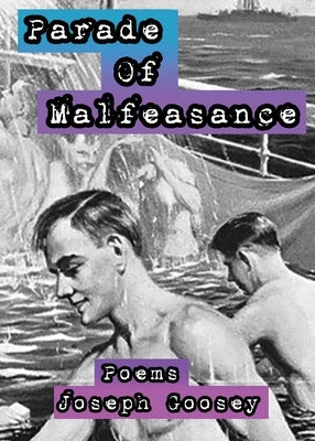 Parade of Malfeasance by Goosey, Joseph