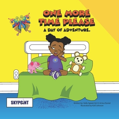 One More Time Please: A Day of Adventure. by Daniel, Ava