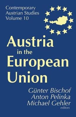 Austria in the European Union by Pelinka, Anton
