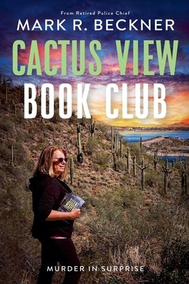 Cactus View Book Club - Murder in Surprise by Beckner, Mark