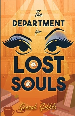 The Department for Lost Souls by Gobble, Geezah