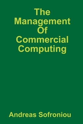 The Management Of Commercial Computing by Sofroniou, Andreas