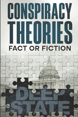 Conspiracy Theories: Fact or Fiction by Anonymous