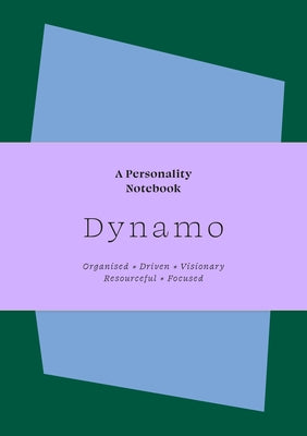 Dynamo: A Personality Notebook by Balsari-Palsule, Sanna