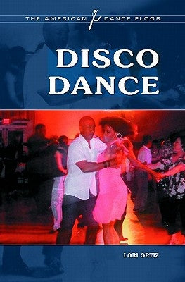 Disco Dance by Ortiz, Lori