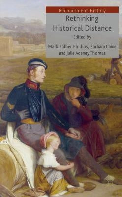 Rethinking Historical Distance by Caine, B.