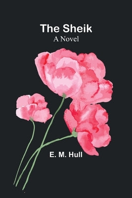 The Sheik by Hull, Edith Maude
