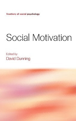 Social Motivation by Dunning, David