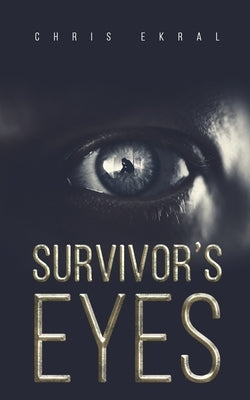 Survivor's Eyes by Ekral, Chris
