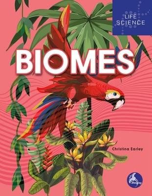 Biomes by Earley, Christina