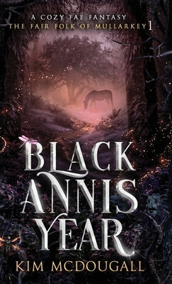 Black Annis Year by McDougall, Kim