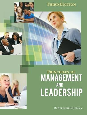 Principles of Management and Leadership by Hallam, Stephen F.
