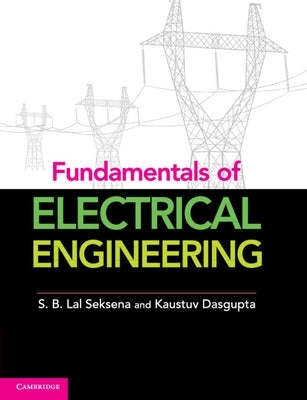 Fundamentals of Electrical Engineering by Seksena, S. B. Lal