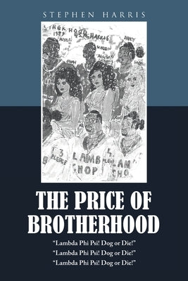 The Price of Brotherhood by Harris, Stephen