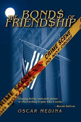 The Bond$ of Friend$hip by Medina, Oscar