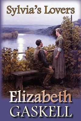 Sylvia's Lovers by Gaskell, Elizabeth