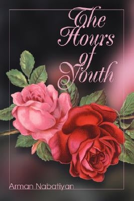 The Hours of Youth by Nabatiyan, Arman