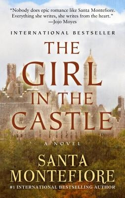 The Girl in the Castle by Montefiore, Santa