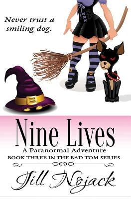 Nine Lives: A Paranormal Adventure by Nojack, Jill