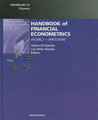 Handbook of Financial Econometrics: Applications Volume 2 by Ait-Sahalia, Yacine