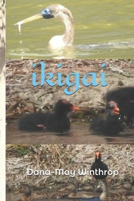 Ikigai by Winthrop, Dana-May