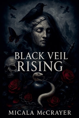Black Veil Rising by McCrayer, Micala