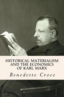 Historical Materialism and the Economics of Karl Marx by Meredith, C. M.