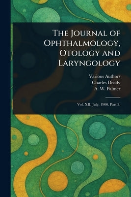 The Journal of Ophthalmology, Otology and Laryngology by Various