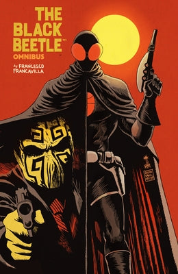 The Black Beetle Omnibus by Francavilla, Francesco