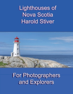 Lighthouses of Nova Scotia by Stiver, Harold