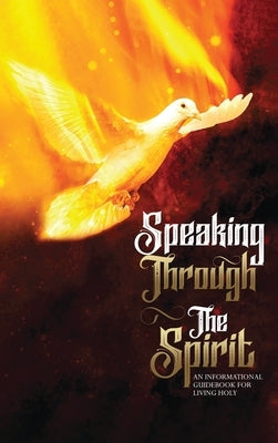 Speaking Through The Spirit by Blackstone, F. L.