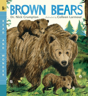 Brown Bears: Read and Wonder by Crumpton, Nick