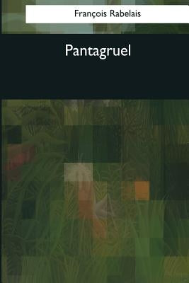Pantagruel by Motteux, Peter Anthony