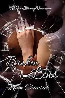 Broken Lens by Chantale, Lynn