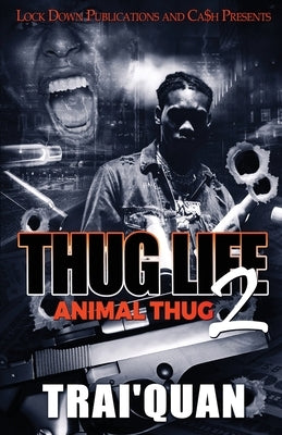 Thug Life 2 by Trai'quan